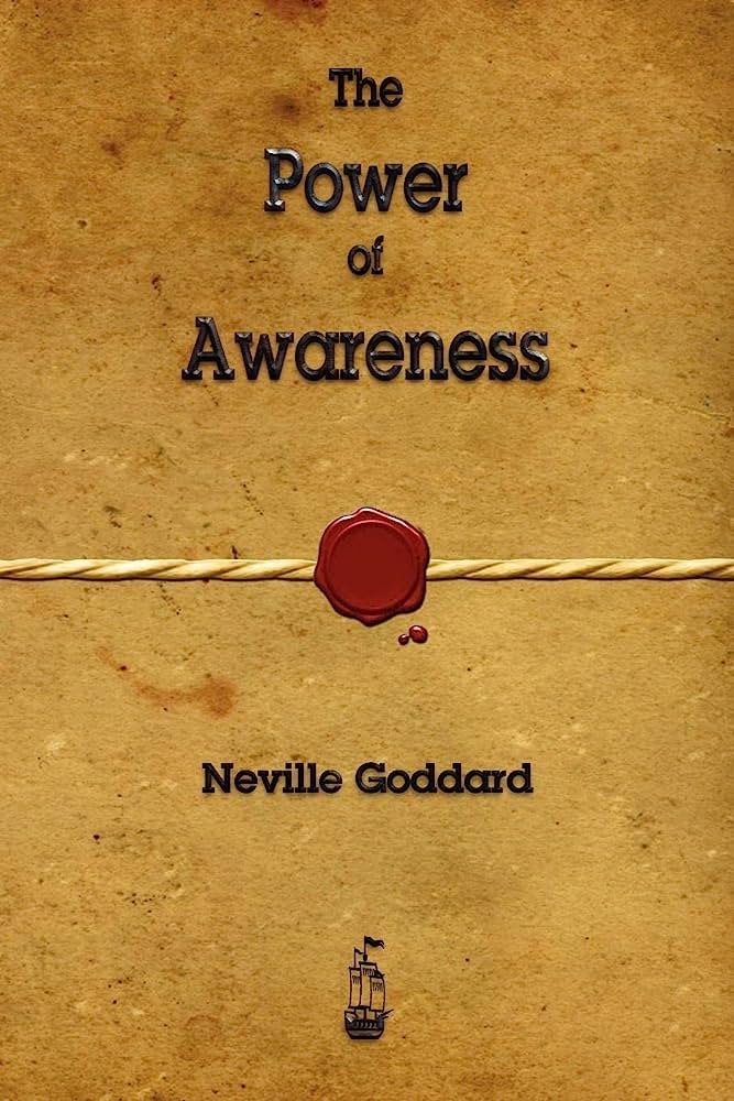 Power of Awareness Neville Goddard